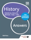 History for Common Entrance: Medieval Realms Britain 1066-1485 Answers - eBook