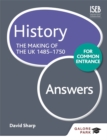 History for Common Entrance: the Making of the UK 1485-1750 Answers - Book