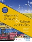 Religion & Life Issues and Religion & Morality : GCSE Religious Studies for AQA B - Book