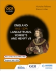 OCR A Level History: England 1445-1509: Lancastrians, Yorkists and Henry VII - Book