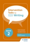Intervention Tasks for Writing Book 2 - Book