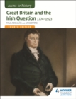 Access to History: Great Britain and the Irish Question 1774-1923 Fourth Edition - eBook