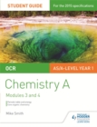 OCR AS/A Level Chemistry A Student Guide: Modules 3 and 4 - Book