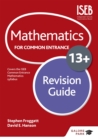 Mathematics for Common Entrance 13+ Revision Guide (for the June 2022 exams) - Book