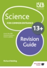 Science for Common Entrance 13+ Revision Guide (for the June 2022 exams) - Book