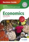 Cambridge International AS/A Level Economics Revision Guide second edition - Book