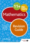 11+ Maths Revision Guide : For 11+, pre-test and independent school exams including CEM, GL and ISEB - Book