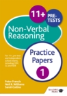 11+ Non-Verbal Reasoning Practice Papers 1 : For 11+, pre-test and independent school exams including CEM, GL and ISEB - Book