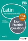Latin for Common Entrance 13+ Exam Practice Questions Level 1 (for the June 2022 exams) - Book