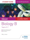 Edexcel A-level Year 2 Biology B Student Guide: Topics 5-7 - Book