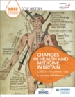 WJEC Eduqas GCSE History: Changes in Health and Medicine in Britain, c.500 to the present day - eBook