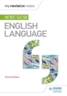 My Revision Notes: WJEC GCSE English Language - eBook