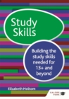 Study Skills 13+: Building the study skills needed for 13+ and beyond - Book