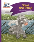 Reading Planet - Save the Pony! - Purple: Comet Street Kids - Book