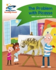 Reading Planet - The Problem with Picasso - Green: Comet Street Kids - Book