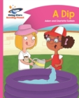 Reading Planet - A Dip - Pink A: Comet Street Kids - Book
