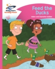 Reading Planet - Feed the Ducks - Pink B: Comet Street Kids - Book