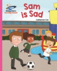 Reading Planet - Sam is Sad - Pink A: Galaxy - Book