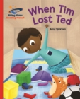 Reading Planet - When Tim Lost Ted - Red B: Galaxy - Book