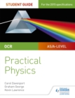 OCR A-level Physics Student Guide: Practical Physics - Book