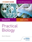 Edexcel A-level Biology Student Guide: Practical Biology - eBook