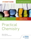 OCR A-level Chemistry Student Guide: Practical Chemistry - eBook