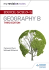 My Revision Notes: Edexcel GCSE (9 1) Geography B Third Edition - eBook