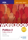 AQA AS/A-level Politics workbook 2: Politics of the UK - Book