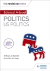 My Revision Notes:  Edexcel AS/A-level Politics: US Politics - Book