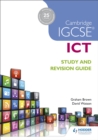 Cambridge IGCSE ICT Study and Revision Guide - Book