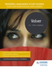 Modern Languages Study Guides: Volver : Film Study Guide for AS/A-level Spanish - Book