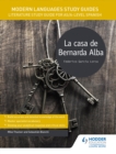 Modern Languages Study Guides: La casa de Bernarda Alba : Literature Study Guide for AS/A-level Spanish - Book