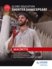 Globe Education Shorter Shakespeare: Macbeth - eBook
