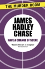 Have a Change of Scene - eBook