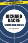 Scream Blue Murder - Book