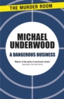 A Dangerous Business - Book