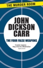 The Four False Weapons - Book