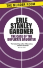 The Case of the Duplicate Daughter : A Perry Mason novel - Book