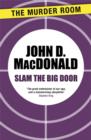 Slam the Big Door - eBook