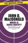 Where is Janice Gantry? - Book
