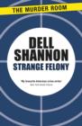 Strange Felony - eBook