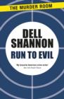 Run to Evil - eBook