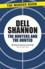 The Hunters and the Hunted - eBook
