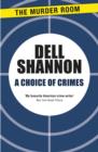 A Choice of Crimes - eBook