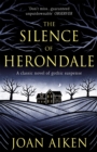 The Silence of Herondale : A missing child, a deserted house, and the secrets that connect them - Book
