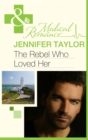 The Rebel Who Loved Her - eBook