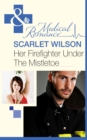 Her Firefighter Under the Mistletoe - eBook