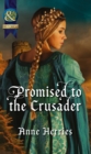 Promised To The Crusader - eBook