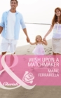 Wish Upon A Matchmaker - eBook