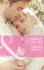 The Courage To Say Yes - eBook